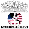 Samo Sound Boy - Heavy Bass Champions of the World, Vol. XIII - Single